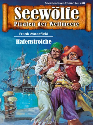 cover image of Seewölfe--Piraten der Weltmeere 438
